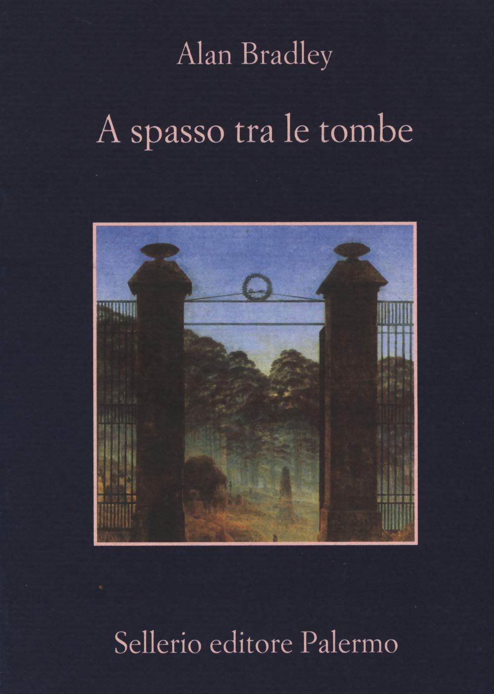A Spasso Tra Le Tombe (di Alan Bradley - Ed. Sellerio)