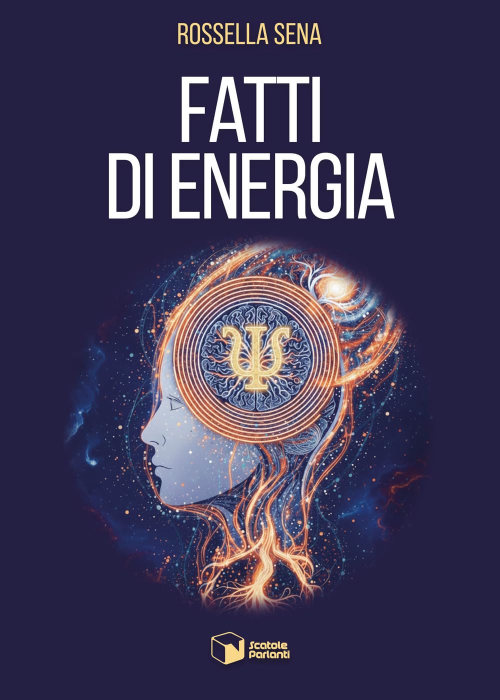 Fatti Di Energia (di Rossella Sena - Ed. Scatole Parlanti)