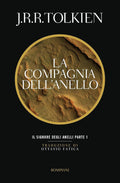 La Compagnia Dell'anello. Il Signore Degli Anelli Vol. 01 (di John R. R. Tolkien - Ed. Bompiani)