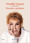 Vincente O Perdente (di Ornella Vanoni, Pacifico - Ed. La Nave Di Teseo)