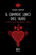 Il Grande Libro Del Vudu. I Segreti Svelati, Iniziazione E Simboli (di Planson Claude - Ed. Venexia)