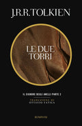 Le Due Torri. Il Signore Degli Anelli Vol. 2 (di John R. R. Tolkien - Ed. Bompiani)