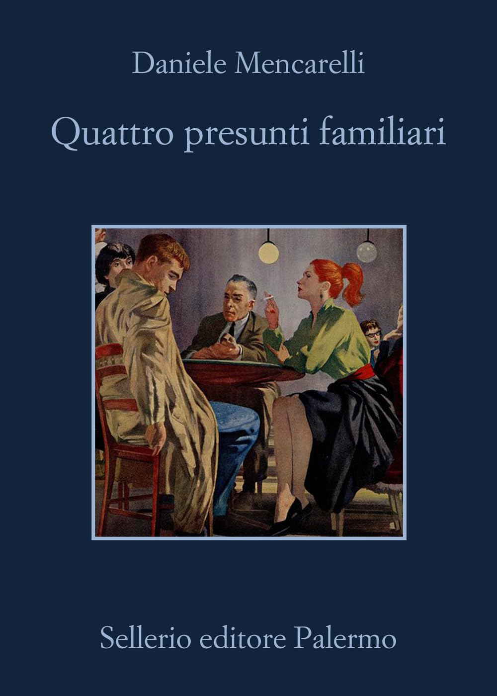 Quattro Presunti Familiari (di Daniele Mencarelli - Ed. Sellerio)