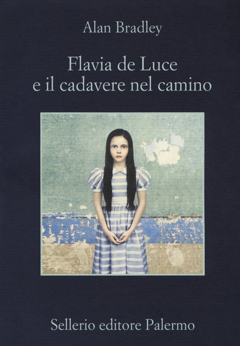 Flavia De Luce E Il Cadavere Nel Camino (di Alan Bradley - Ed. Sellerio)