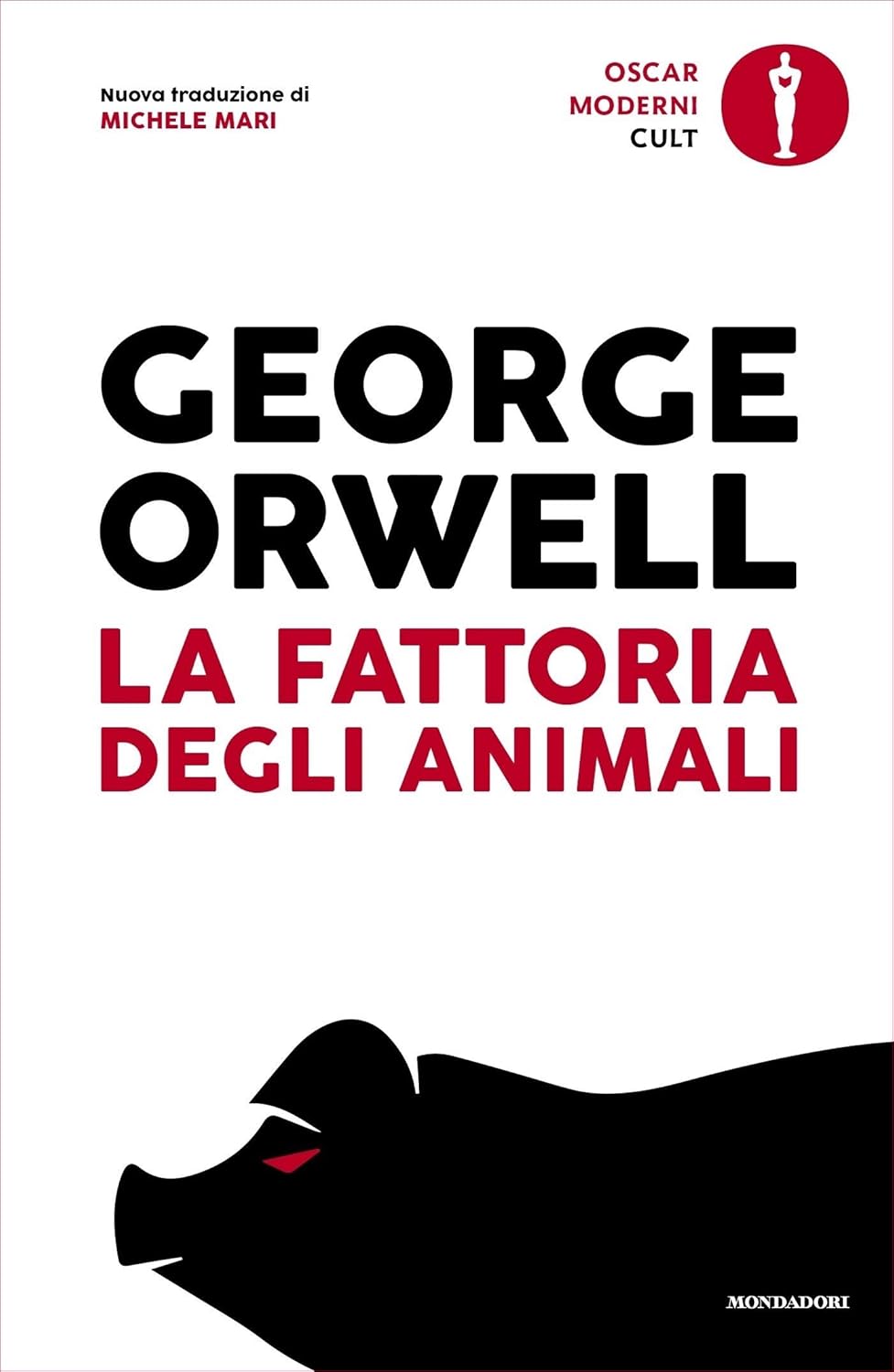 La Fattoria Degli Animali (di George Orwell - Ed. Giunti)