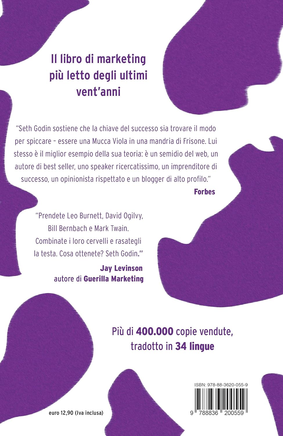 La Mucca Viola. Farsi Notare (E Fare Fortuna) In Un Mondo Tutto Marrone (di Seth Godin - ROI Edizioni)