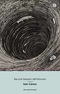 Racconti Fantastici Dell'ottocento (a cura di Italo Calvino Ed. Mondadori)
