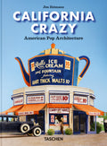 California Crazy. American Pop Architecture. 45Th Ed. Ediz. Inglese (Ed. Taschen)
