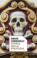 Storia Della Pirateria (di David Cordingly - Ed. Mondadori)