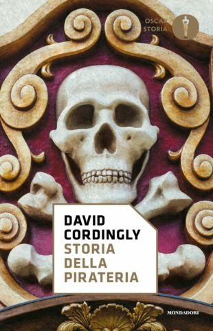 Storia Della Pirateria (di David Cordingly - Ed. Mondadori)