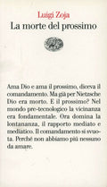 La Morte Del Prossimo (di Luigi Zoja - Ed. Einaudi)
