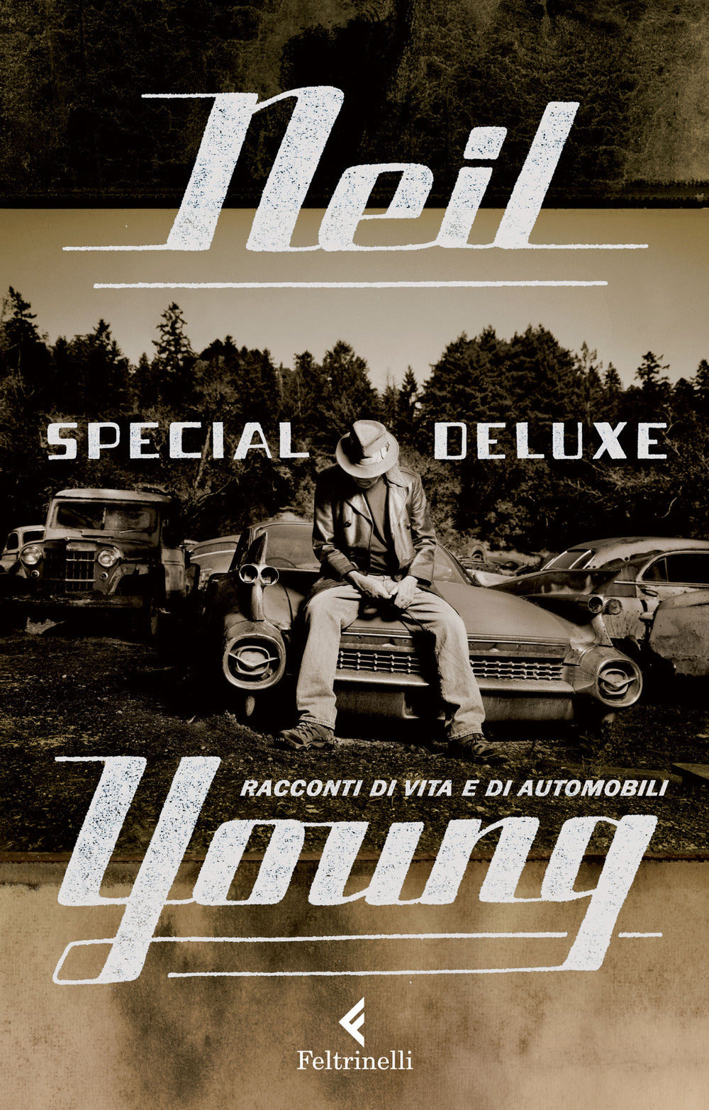 Special Deluxe. Racconti Di Vita E Di Automobili (di Neil Young - Ed. Feltrinelli)