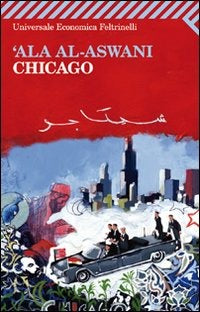 'Ala Al-Aswani - Chicago (Ed. Feltrinelli)
