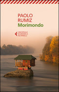 Morimondo (di Paolo Rumiz - Ed. Feltrinelli)