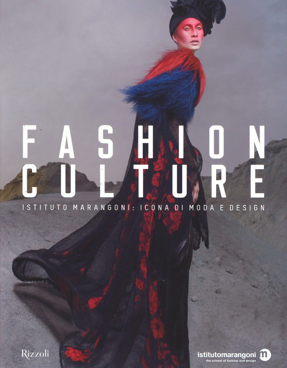 Fashion Culture. Istituto Marangoni: Icona Di Moda E Design. Ediz. Illustrata (Ed. Rizzoli)