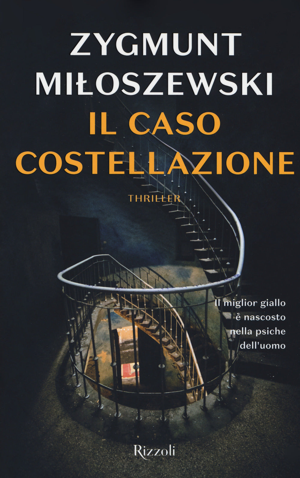 Il Caso Costellazione (di Zygmunt Miloszewski - Ed. Rizzoli)