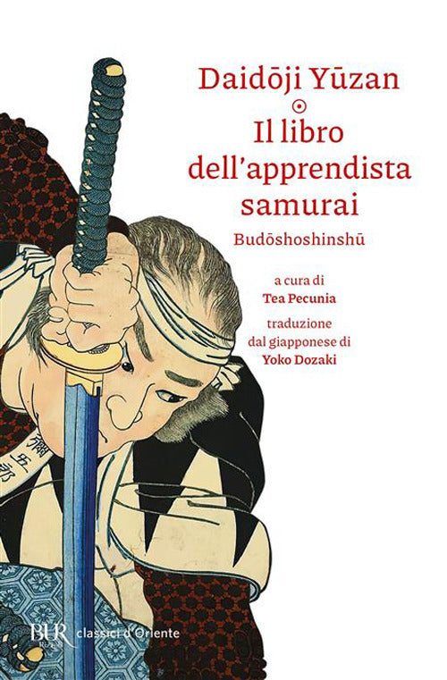 Budoshoshinshu - Il Libro Dell'Apprendista Samurai (di Daidoji Yuzan - Ed. Rizzoli)