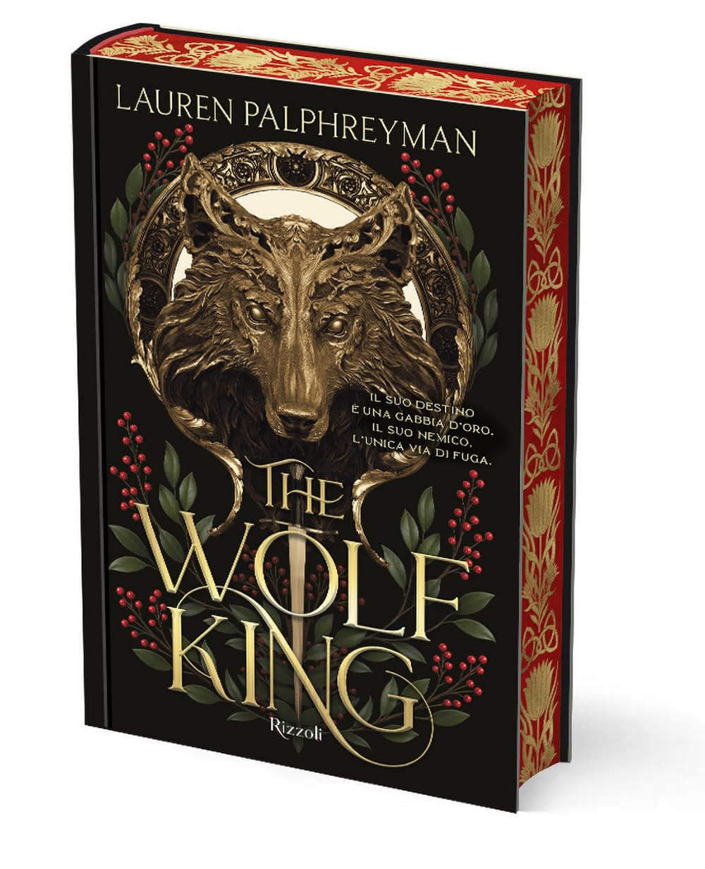 The Wolf King. Ediz. Italiana (di Palphreyman Lauren - Ed. Rizzoli)