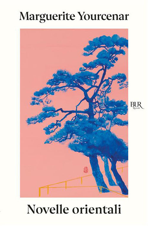 Novelle Orientali (di Marguerite Yourcenar - Ed. Rizzoli)