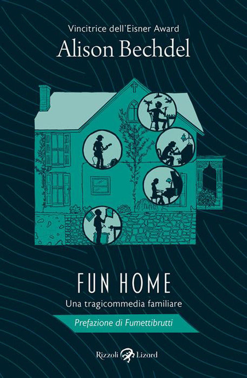 Fun Home. Una Tragicommedia Familiare (di Alison Bechdel - Ed. Rizzoli Lizard)