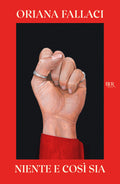 Niente E Cosi Sia (di Oriana Fallaci - Ed. Rizzoli)