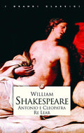 Antonio e Cleopatra - Re Lear (di William Shakespeare - Ed. Rusconi Libri)