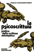 La Psicoscrittura (di Fiorello Verrico / Mariacristina Verrico - Ed. Edizioni Mediterranee)