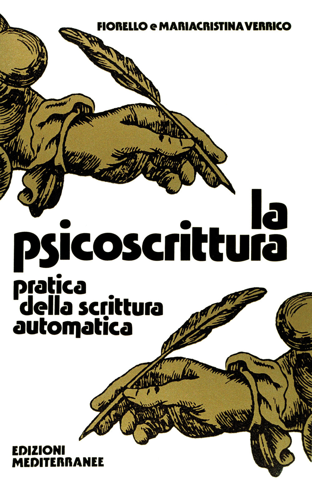 La Psicoscrittura (di Fiorello Verrico / Mariacristina Verrico - Ed. Edizioni Mediterranee)