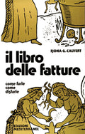 Il Libro Delle Fatture (di Fjona Calvert - Ed. Edizioni Mediterranee)