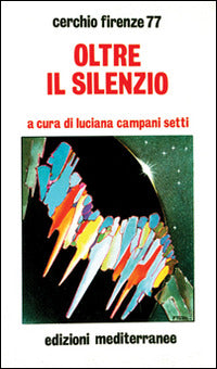 Oltre Il Silenzio (Ed. Edizioni Mediterranee)