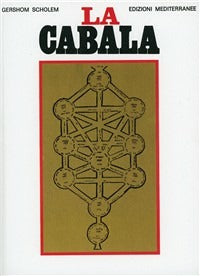 La Cabala (di Gershom Scholem - Ed. Edizioni Mediterranee)