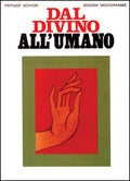 Dal Divino All'umano (di Frithjof Schuon - Ed. Edizioni Mediterranee)