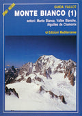 Monte Bianco #01 (di François Labande - Ed. Edizioni Mediterranee)