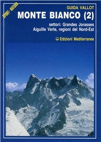 Monte Bianco #02 (di François Labande - Ed. Edizioni Mediterranee)