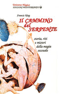 Il Cammino Del Serpente (di Francis King - Ed. Edizioni Mediterranee)