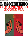 L' Esoterismo Come Principio E Come Via (di Frithjof Schuon - Ed. Edizioni Mediterranee)