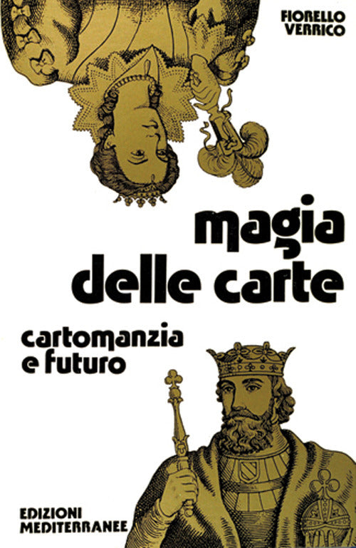 Magia Delle Carte (di Fiorello Verrico - Ed. Edizioni Mediterranee)