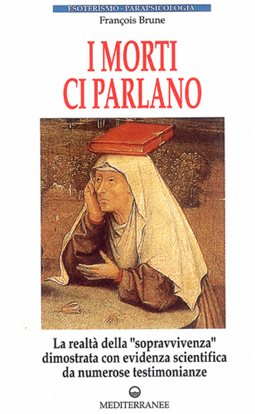 I Morti Ci Parlano (di François Brune - Ed. Edizioni Mediterranee)
