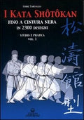 I Kata Shotokan Fino A Cintura Nera In 2300 Disegni. Studio E Pratica (di Fiore Tartaglia - Ed. Edizioni Mediterranee)
