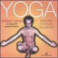 Yoga. Armonia, Potenza, Saggezza. Lo Yoga Dei Grandi Maestri (di Giorgio Furlan - Ed. Edizioni Mediterranee)