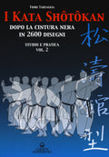 I Kata Shotokan Dopo La Cintura Nera In 2600 Disegni. Studio E Pratica #02 (di Fiore Tartaglia - Ed. Edizioni Mediterranee)