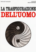 La Trasfigurazione Dell'uomo (di Frithjof Schuon - Ed. Edizioni Mediterranee)