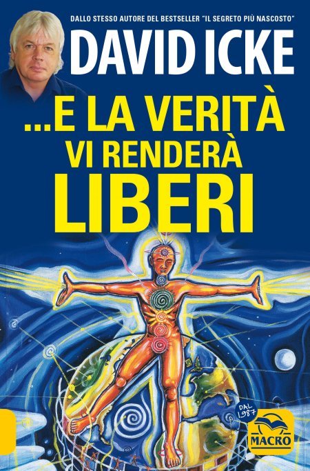 ...E La Verita Vi Rendera Liberi. Nuova Ediz. (di David Icke - Ed. Macro Gruppo Editoriale)