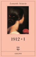 1912 Piu 1 (di Leonardo Sciascia - Ed. Adelphi)
