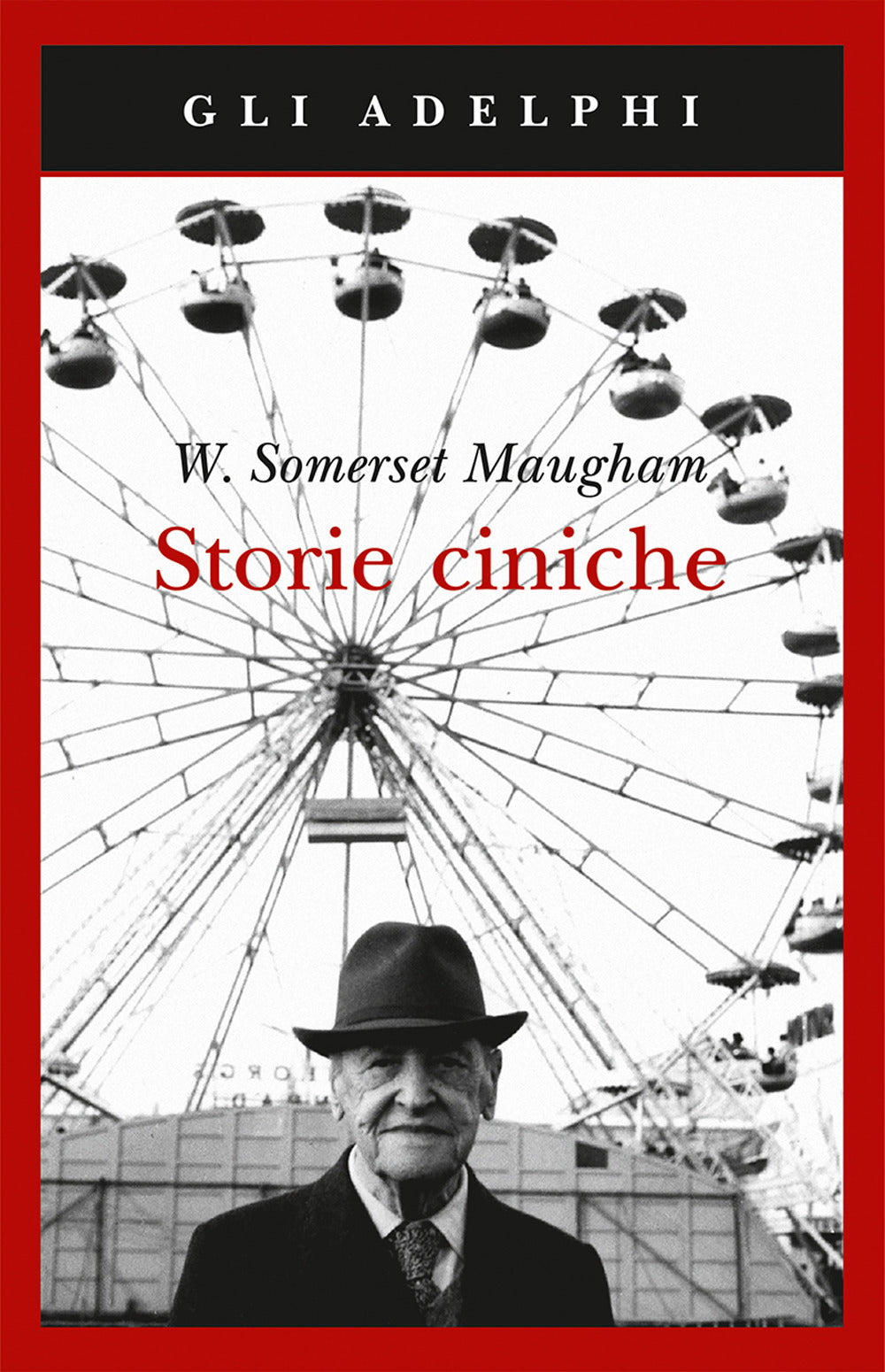 Storie Ciniche (di Maugham W. Somerset - Ed. Adelphi)