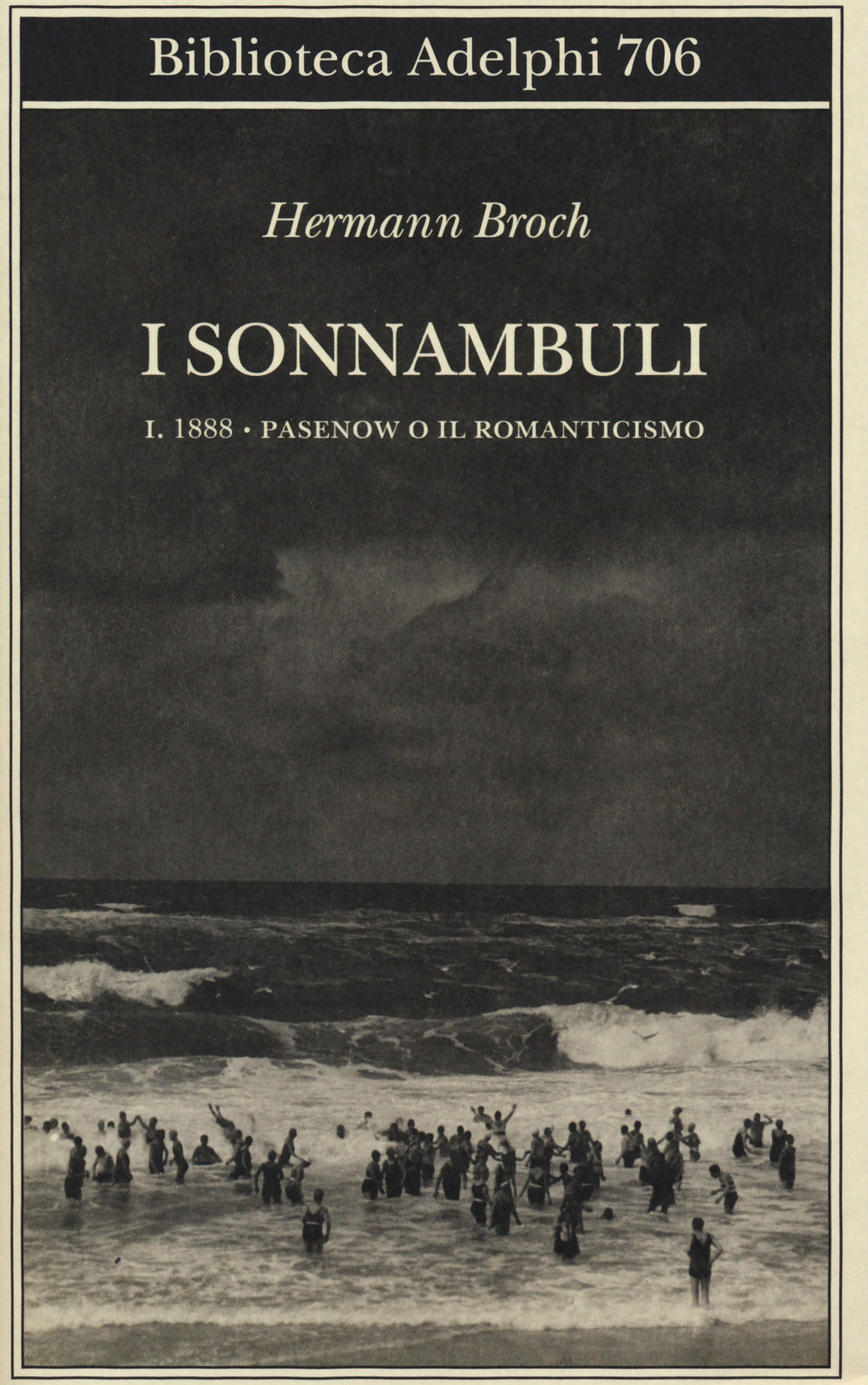 1888: Pasenow O Il Romanticismo. I Sonnambuli #01 (di Hermann Broch - Ed. Adelphi)