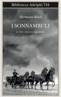 1903: Esch O L'anarchia. I Sonnambuli #02 (di Hermann Broch - Ed. Adelphi)