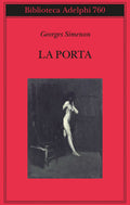 La Porta (di Georges Simenon - Ed. Adelphi)