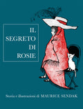 Il Segreto Di Rosie. Ediz. Illustrata (di Maurice Sendak - Ed. Adelphi)