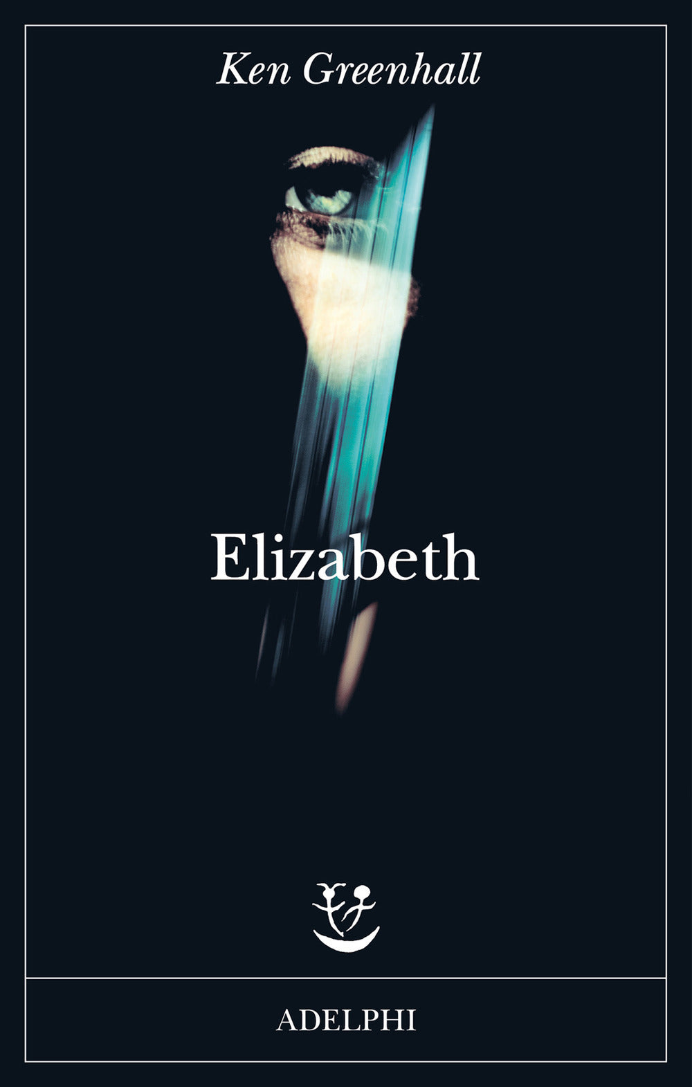 Elizabeth. Romanzo Dell'innaturale (di Greenhall Ken - Ed. Adelphi)